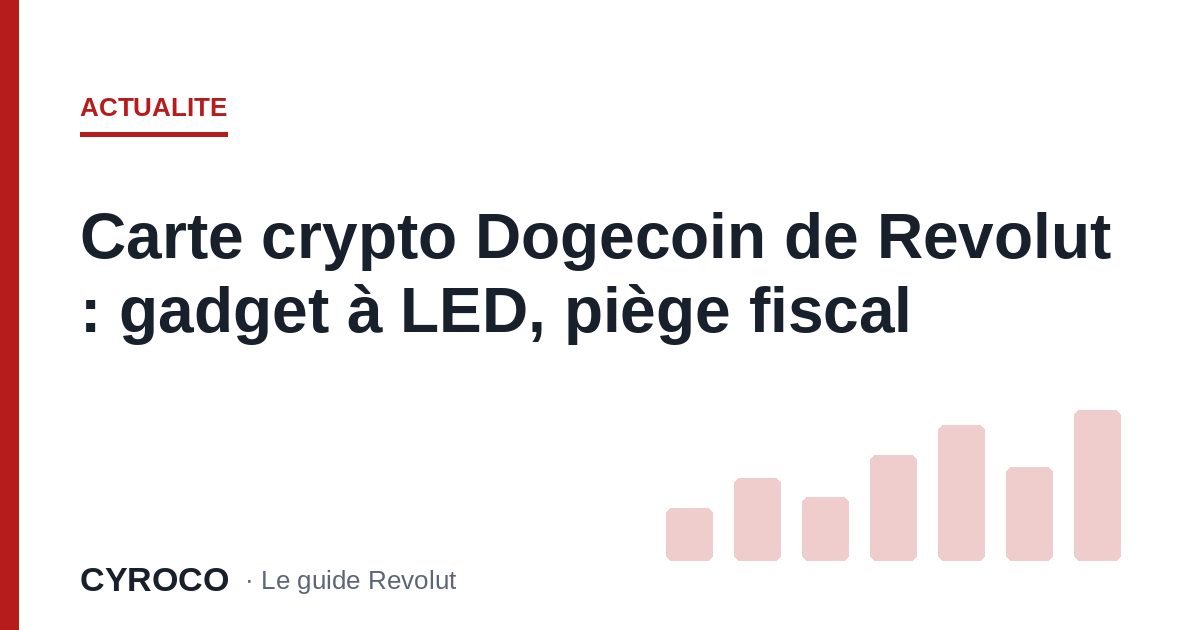 Carte crypto Dogecoin de Revolut : gadget à LED, piège fiscal