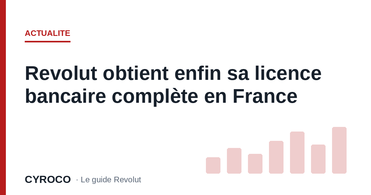 Revolut obtient enfin sa licence bancaire complète en France