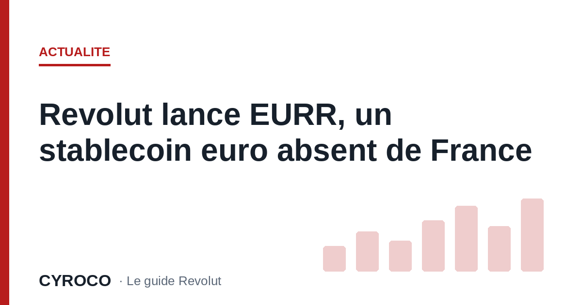 Revolut lance EURR, un stablecoin euro absent de France
