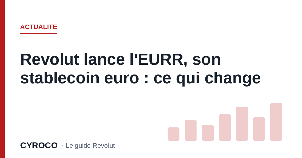 Revolut lance l'EURR, son stablecoin euro : ce qui change